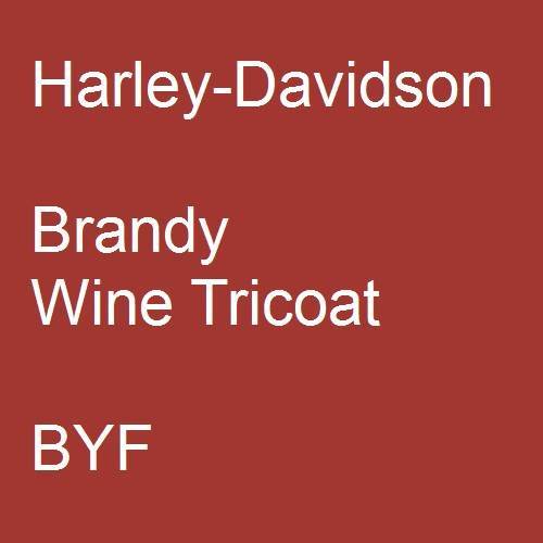 Harley-Davidson, Brandy Wine Tricoat, BYF.